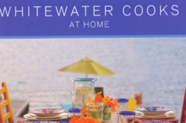 Whitewater Cooks at Home by shelley adams