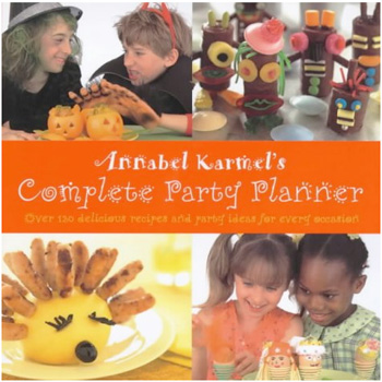 Annabel Karmel's Complete Party Planner cookbook